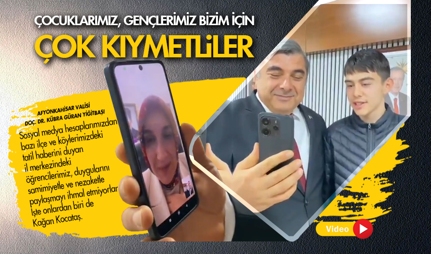 Çocuklarımız, gençlerimiz bizim için çok kıymetliler